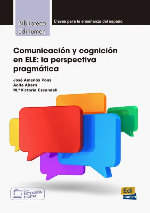 

Comunicación y cognición en ELE. La perspectiva pragmática