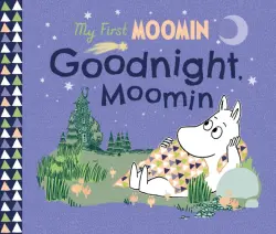 My First Moomin. Goodnight Moomin