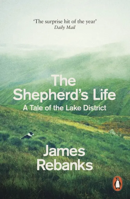 

The Shepherd's Life. A Tale of the Lake District