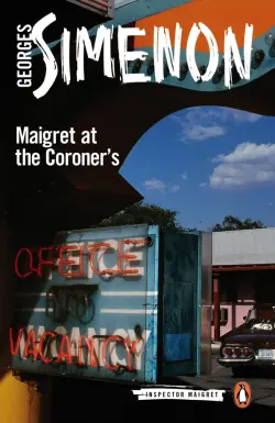 Maigret at the Coroner's