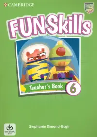 Fun Skills. Level 6. Teacher's Book with Audio Download