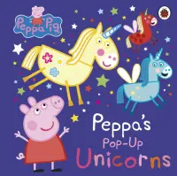 Peppa’s Pop-Up Unicorns