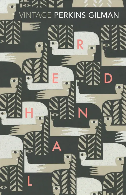 

Herland and The Yellow Wallpaper