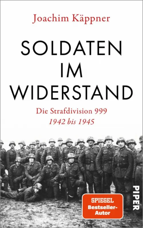 

Soldaten im Widerstand. Die Strafdivision 999 – 1942 bis 1945, Белый
