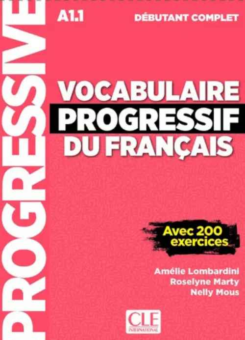

Vocabulaire progressif du français. Niveau débutant complet. A1.1 + CD + Livre-web, Оранжевый