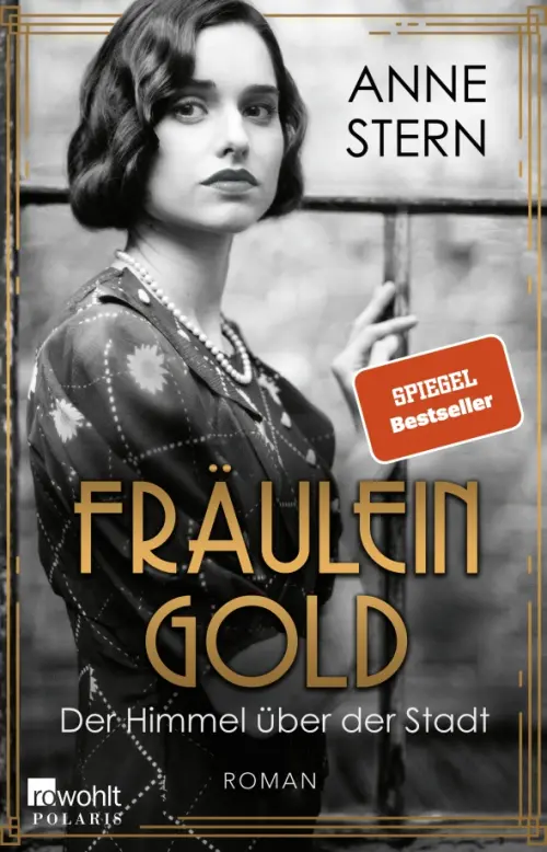 Fräulein Gold. Der Himmel über der Stadt