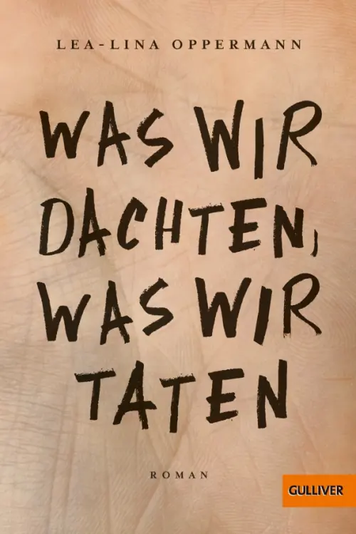 

Was wir dachten, was wir taten, Оранжевый