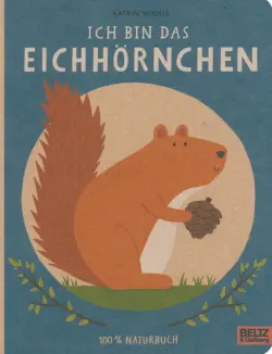 Ich bin das Eichhornchen