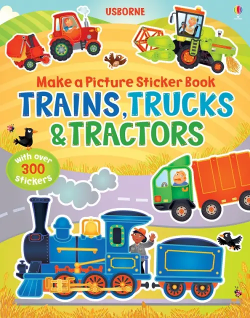 

Make a Picture Sticker Book. Trains, Trucks & Tractors