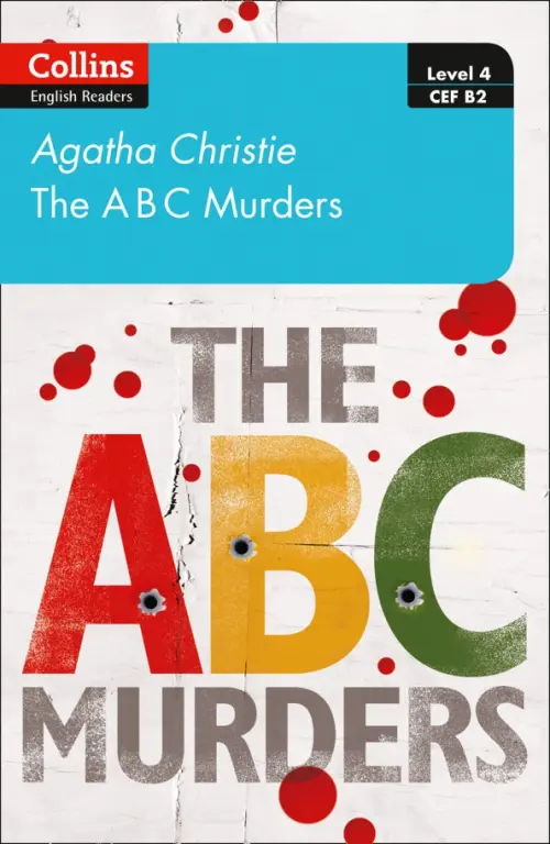 The ABC murders. Level 4. B2 - Кристи Агата