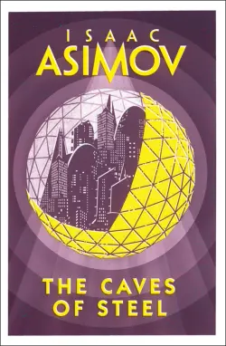 The Caves of Steel