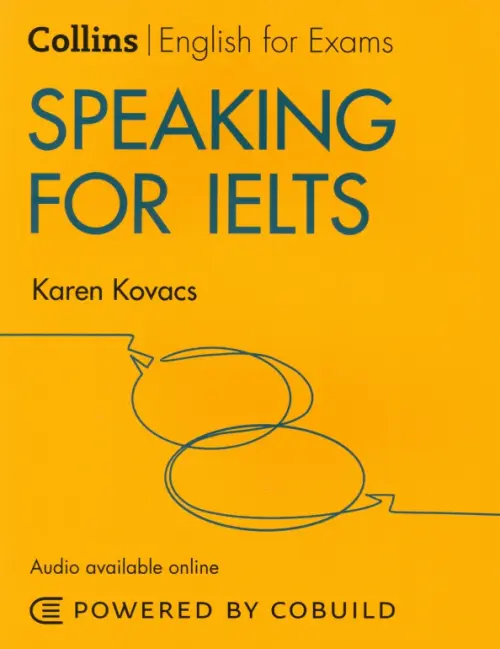 Speaking for IELTS. IELTS 5-6+. B1+ with Answers and Audio online - Kovacs Karen