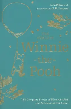 Winnie-the-Pooh. The World of Winnie-the-Pooh