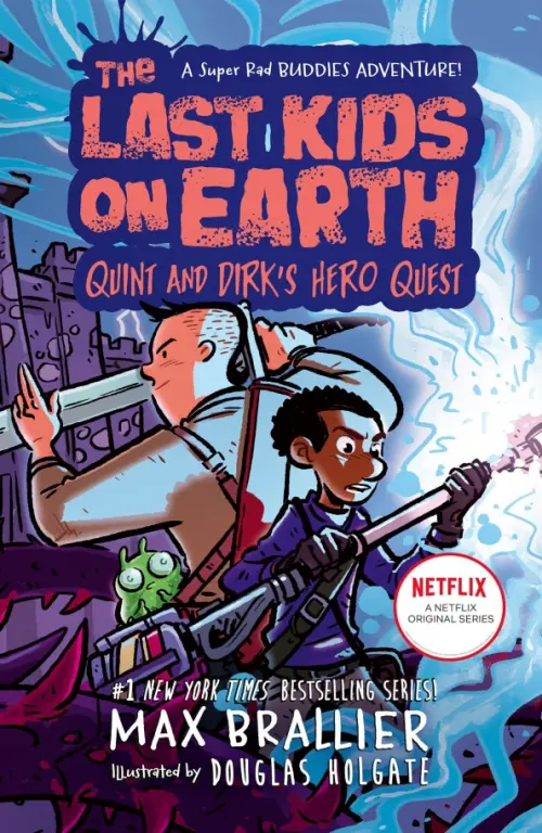 

The Last Kids on Earth: Quint and Dirk`s Hero Ques