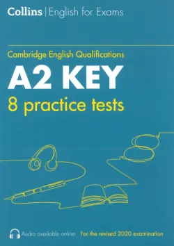 Cambridge English Qualification. Practice Tests for A2 Key. KET. 8 Practice Tests