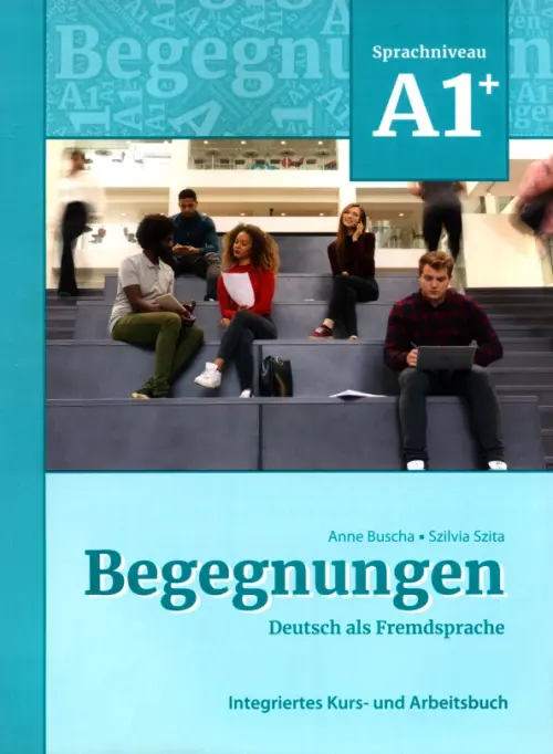 

Begegnungen A1+. Integriertes Kurs- und Arbeitsbuch, Голубой