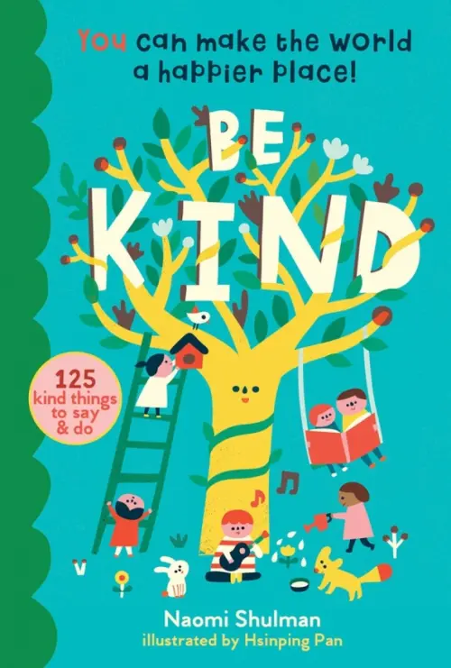 

Be Kind. You Can Make the World a Happier Place! 125 Kind Things to Say & Do, Зелёный