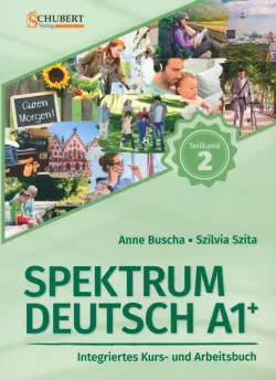 Spektrum Deutsch A1+. Teilband 2. Integriertes Kurs- und Arbeitsbuch. Kapitel 7–12 + Audios online