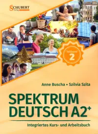 Spektrum Deutsch A2+. Teilband 2. Integriertes Kurs- und Arbeitsbuch. Kapitel 7–12 + Audios online