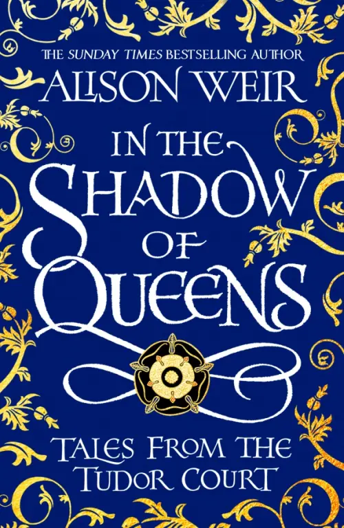

In the Shadow of Queens. Tales from the Tudor Court, Синий