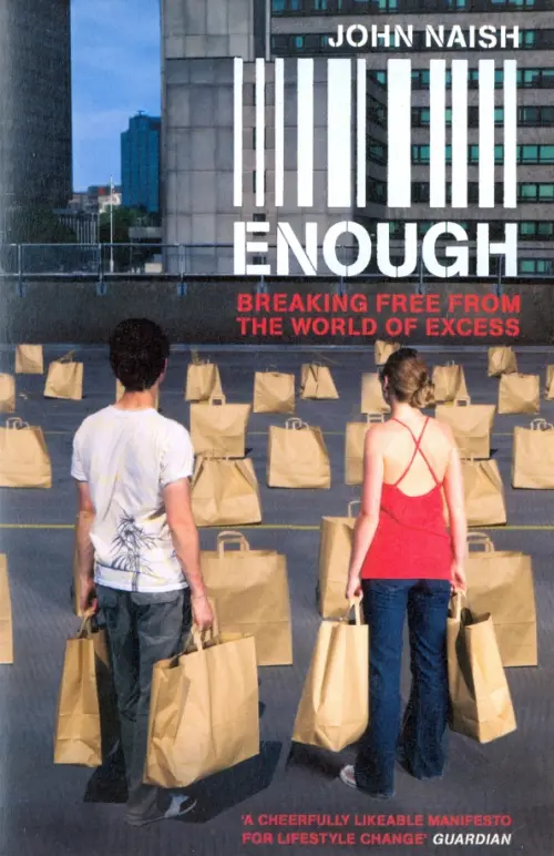 

Enough. Breaking Free from World of More