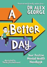 A Better Day. Your Positive Mental Health Handbook