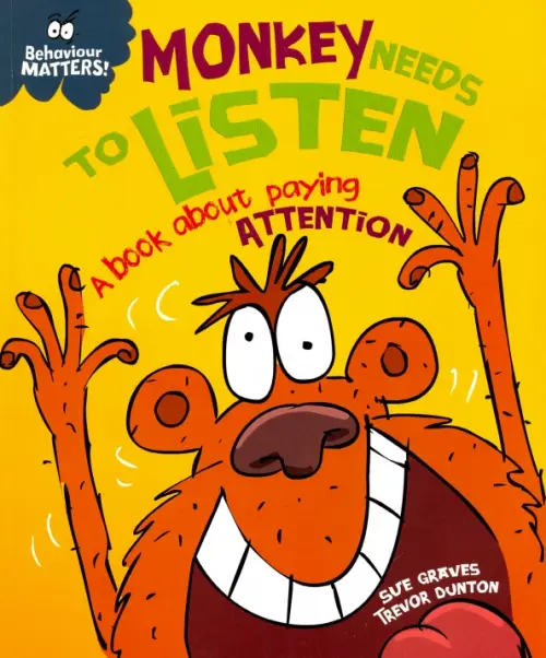 

Monkey Needs to Listen. A Book about Paying Attention, Жёлтый