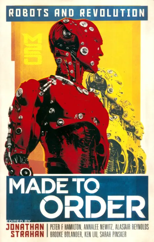 

Made to Order. Robots and Revolution