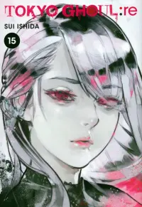 Tokyo Ghoul: re. Volume 15