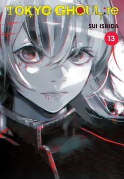 Tokyo Ghoul: re. Volume 13