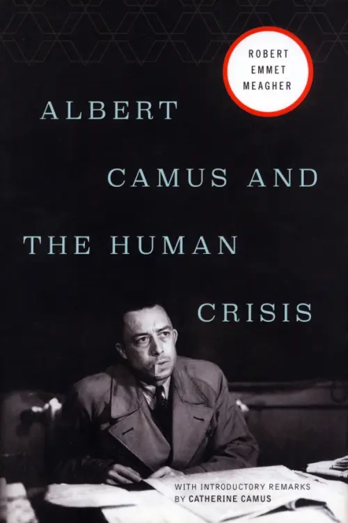 

Albert Camus and the Human Crisis, Чёрный