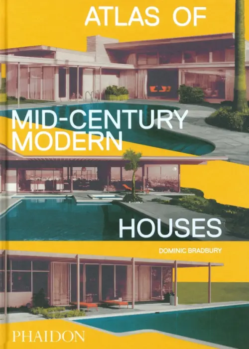 

Atlas of Mid-Century Modern Houses