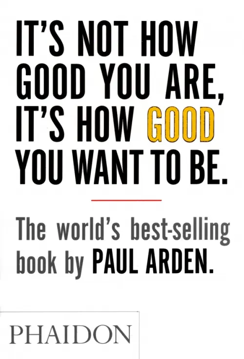 

It's Not How Good You Are, It's How Good You Want to Be, Белый