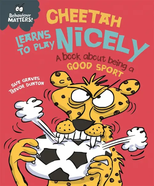 

Cheetah Learns to Play Nicely - A book about being a good sport, Красный
