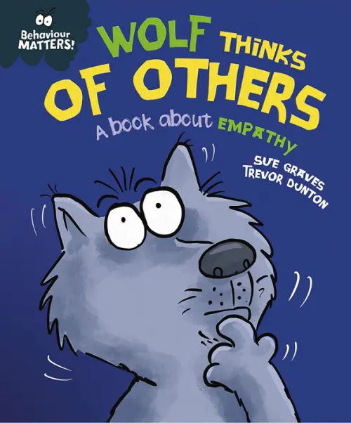 

Wolf Thinks of Others - A book about empathy, Синий