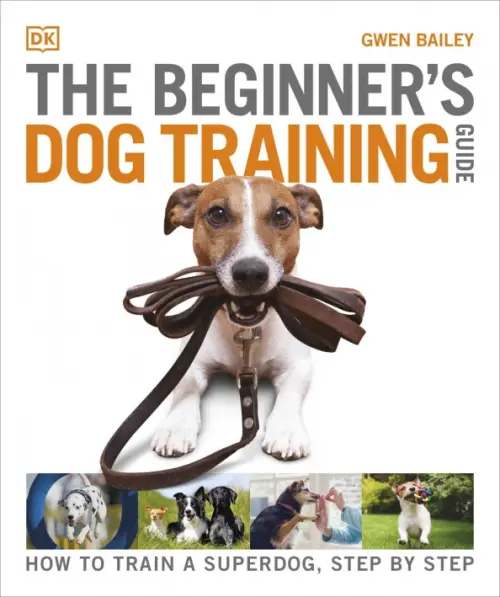 

The Beginner`s Dog Training Guide, Белый