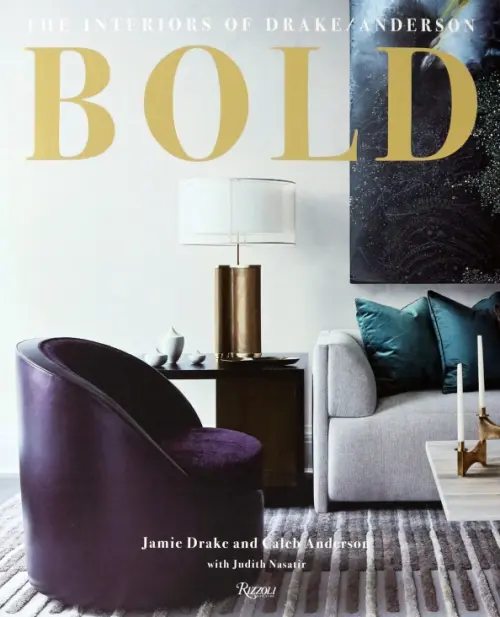 

Bold. The Interiors of Drake/Anderson