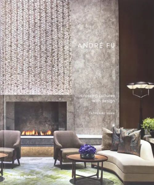 

Andre Fu. Crossing Cultures with Design, Серый