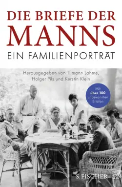 Die Briefe der Manns. Ein Familienporträt