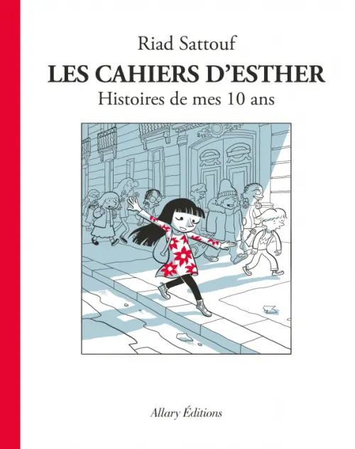 

Les cahiers d`Esther. Histoire de mes 10 ans, Белый