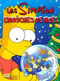 Les Simpson. Special fetes. Tome 1. Embuches de noel