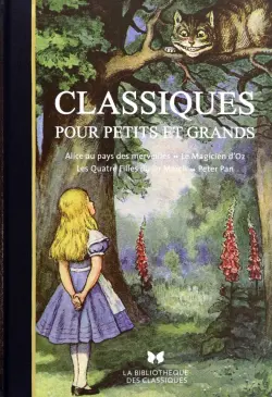 Classiques pour petits et grands. Alice au pays des merveilles