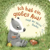 "Ich hab ein großes Aua", sagt der kleine Dachs