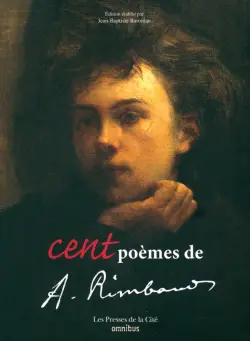 Cent poèmes d'Arthur Rimbaud