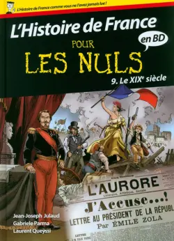 Histoire de France Pour les Nuls BD. Tome 9. Le XIXe siècle