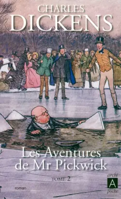 Les aventures de Mr Pickwick. Tome 2