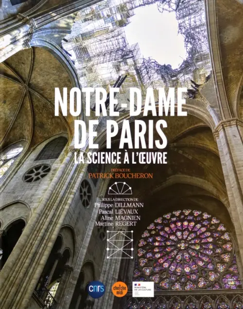 

Notre-Dame de Paris, la science à l'œuvre