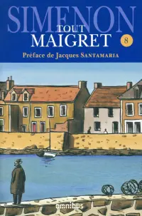 Tout Maigret. Tome 8