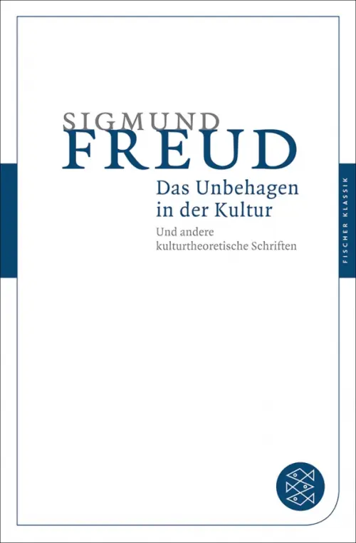

Das Unbehagen in der Kultur. Und andere kulturtheoretische Schriften, Белый