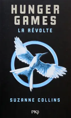 Hunger Games. Tome 3. La révolte